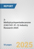 3-Methylcyclopentadecanone (CAS 541-91-3) Industry Research 2025: Global and Regional Market Trends 2019-2024 and Forecast to 2029- Product Image