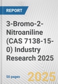 3-Bromo-2-Nitroaniline (CAS 7138-15-0) Industry Research 2025: Global and Regional Market Trends 2019-2024 and Forecast to 2029- Product Image