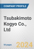 Tsubakimoto Kogyo Co., Ltd. Fundamental Company Report Including Financial, SWOT, Competitors and Industry Analysis- Product Image