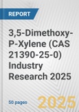 3,5-Dimethoxy-P-Xylene (CAS 21390-25-0) Industry Research 2025: Global and Regional Market Trends 2019-2024 and Forecast to 2029- Product Image