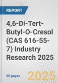 4,6-Di-Tert-Butyl-O-Cresol (CAS 616-55-7) Industry Research 2025: Global and Regional Market Trends 2019-2024 and Forecast to 2029- Product Image