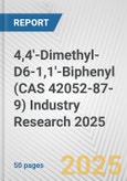 4,4'-Dimethyl-D6-1,1'-Biphenyl (CAS 42052-87-9) Industry Research 2025: Global and Regional Market Trends 2019-2024 and Forecast to 2029- Product Image