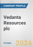 Vedanta Resources plc Fundamental Company Report Including Financial, SWOT, Competitors and Industry Analysis- Product Image