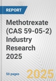 Methotrexate (CAS 59-05-2) Industry Research 2025: Global and Regional Market Trends 2019-2024 and Forecast to 2029- Product Image