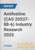 Amifostine (CAS 20537-88-6) Industry Research 2025: Global and Regional Market Trends 2019-2024 and Forecast to 2029- Product Image