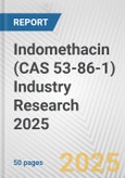 Indomethacin (CAS 53-86-1) Industry Research 2025: Global and Regional Market Trends 2019-2024 and Forecast to 2029- Product Image