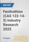 Fenitrothion (CAS 122-14-5) Industry Research 2025: Global and Regional Market Trends 2019-2024 and Forecast to 2029 - Product Image