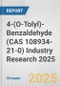 4-(O-Tolyl)-Benzaldehyde (CAS 108934-21-0) Industry Research 2025: Global and Regional Market Trends 2019-2024 and Forecast to 2029 - Product Image