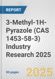 3-Methyl-1H-Pyrazole (CAS 1453-58-3) Industry Research 2025: Global and Regional Market Trends 2019-2024 and Forecast to 2029- Product Image