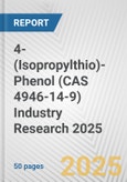 4-(Isopropylthio)-Phenol (CAS 4946-14-9) Industry Research 2025: Global and Regional Market Trends 2019-2024 and Forecast to 2029- Product Image