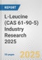 L-Leucine (CAS 61-90-5) Industry Research 2025: Global and Regional Market Trends 2019-2024 and Forecast to 2029 - Product Image