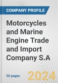 Motorcycles and Marine Engine Trade and Import Company S.A. Fundamental Company Report Including Financial, SWOT, Competitors and Industry Analysis- Product Image