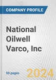 National Oilwell Varco, Inc. Fundamental Company Report Including Financial, SWOT, Competitors and Industry Analysis- Product Image