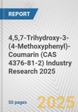 4,5,7-Trihydroxy-3-(4-Methoxyphenyl)-Coumarin (CAS 4376-81-2) Industry Research 2025: Global and Regional Market Trends 2019-2024 and Forecast to 2029- Product Image