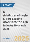 N-(Methoxycarbonyl)-L-Tert-Leucine (CAS 162537-11-3) Industry Research 2025: Global and Regional Market Trends 2019-2024 and Forecast to 2029- Product Image