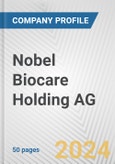 Nobel Biocare Holding AG Fundamental Company Report Including Financial, SWOT, Competitors and Industry Analysis- Product Image