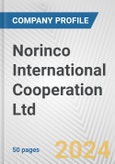 Norinco International Cooperation Ltd. Fundamental Company Report Including Financial, SWOT, Competitors and Industry Analysis- Product Image