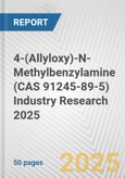 4-(Allyloxy)-N-Methylbenzylamine (CAS 91245-89-5) Industry Research 2025: Global and Regional Market Trends 2019-2024 and Forecast to 2029- Product Image