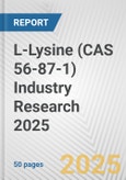 L-Lysine (CAS 56-87-1) Industry Research 2025: Global and Regional Market Trends 2019-2024 and Forecast to 2029- Product Image