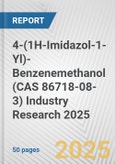 4-(1H-Imidazol-1-Yl)-Benzenemethanol (CAS 86718-08-3) Industry Research 2025: Global and Regional Market Trends 2019-2024 and Forecast to 2029- Product Image