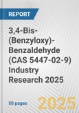 3,4-Bis-(Benzyloxy)-Benzaldehyde (CAS 5447-02-9) Industry Research 2025: Global and Regional Market Trends 2019-2024 and Forecast to 2029- Product Image