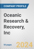 Oceanic Research & Recovery, Inc. Fundamental Company Report Including Financial, SWOT, Competitors and Industry Analysis- Product Image