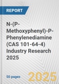 N-(P-Methoxyphenyl)-P-Phenylenediamine (CAS 101-64-4) Industry Research 2025: Global and Regional Market Trends 2019-2024 and Forecast to 2029- Product Image