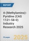 4-(Methylamino)-Pyridine (CAS 1121-58-0) Industry Research 2025: Global and Regional Market Trends 2019-2024 and Forecast to 2029 - Product Image