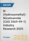 N-(Hydroxymethyl)-Nicotinamide (CAS 3569-99-1) Industry Research 2025: Global and Regional Market Trends 2019-2024 and Forecast to 2029 - Product Image