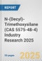 N-(Decyl)-Trimethoxysilane (CAS 5575-48-4) Industry Research 2025: Global and Regional Market Trends 2019-2024 and Forecast to 2029 - Product Image