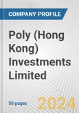 Poly (Hong Kong) Investments Limited Fundamental Company Report Including Financial, SWOT, Competitors and Industry Analysis- Product Image