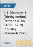 4,4-Diethoxy-1-(Diethylamino)-Pentane (CAS 54620-52-9) Industry Research 2025: Global and Regional Market Trends 2019-2024 and Forecast to 2029- Product Image