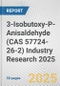 3-Isobutoxy-P-Anisaldehyde (CAS 57724-26-2) Industry Research 2025: Global and Regional Market Trends 2019-2024 and Forecast to 2029 - Product Image