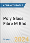 Poly Glass Fibre M Bhd Fundamental Company Report Including Financial, SWOT, Competitors and Industry Analysis- Product Image