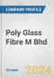 Poly Glass Fibre M Bhd Fundamental Company Report Including Financial, SWOT, Competitors and Industry Analysis - Product Thumbnail Image