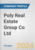 Poly Real Estate Group Co Ltd. Fundamental Company Report Including Financial, SWOT, Competitors and Industry Analysis- Product Image