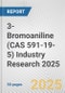 3-Bromoaniline (CAS 591-19-5) Industry Research 2025: Global and Regional Market Trends 2019-2024 and Forecast to 2029 - Product Image