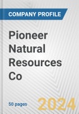 Pioneer Natural Resources Co. Fundamental Company Report Including Financial, SWOT, Competitors and Industry Analysis- Product Image