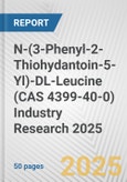 N-(3-Phenyl-2-Thiohydantoin-5-Yl)-DL-Leucine (CAS 4399-40-0) Industry Research 2025: Global and Regional Market Trends 2019-2024 and Forecast to 2029- Product Image