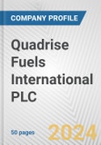 Quadrise Fuels International PLC Fundamental Company Report Including Financial, SWOT, Competitors and Industry Analysis- Product Image