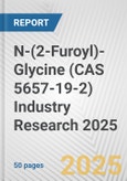 N-(2-Furoyl)-Glycine (CAS 5657-19-2) Industry Research 2025: Global and Regional Market Trends 2019-2024 and Forecast to 2029- Product Image