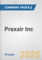 Praxair Inc. Fundamental Company Report Including Financial, SWOT, Competitors and Industry Analysis - Product Thumbnail Image