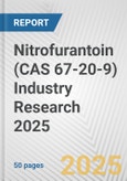 Nitrofurantoin (CAS 67-20-9) Industry Research 2025: Global and Regional Market Trends 2019-2024 and Forecast to 2029- Product Image