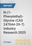 N-(1-Phenylethyl)-Glycine (CAS 247044-29-7) Industry Research 2025: Global and Regional Market Trends 2019-2024 and Forecast to 2029- Product Image