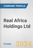 Real Africa Holdings Ltd. Fundamental Company Report Including Financial, SWOT, Competitors and Industry Analysis- Product Image