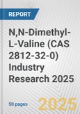 N,N-Dimethyl-L-Valine (CAS 2812-32-0) Industry Research 2025: Global and Regional Market Trends 2019-2024 and Forecast to 2029- Product Image