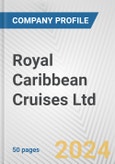 Royal Caribbean Cruises Ltd. Fundamental Company Report Including Financial, SWOT, Competitors and Industry Analysis- Product Image