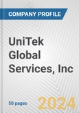 UniTek Global Services, Inc. Fundamental Company Report Including Financial, SWOT, Competitors and Industry Analysis- Product Image