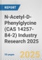 N-Acetyl-D-Phenylglycine (CAS 14257-84-2) Industry Research 2025: Global and Regional Market Trends 2019-2024 and Forecast to 2029 - Product Image