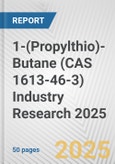 1-(Propylthio)-Butane (CAS 1613-46-3) Industry Research 2025: Global and Regional Market Trends 2019-2024 and Forecast to 2029- Product Image